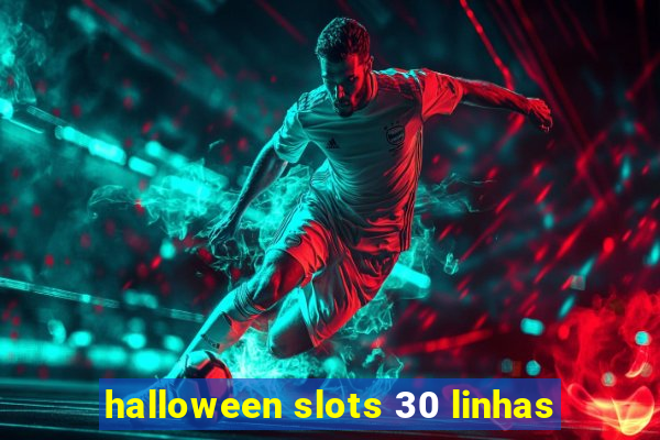 halloween slots 30 linhas